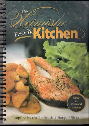 The Heimishe Kitchen - Pesach Cookbook