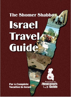 The Shomer Shabbos Israel Travel Guide