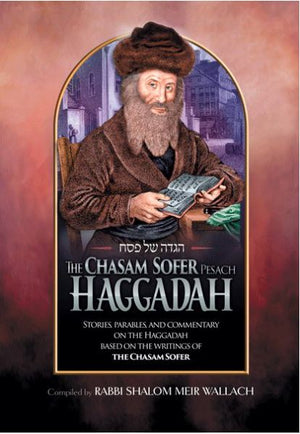 The Chasam Sofer Pesach Haggadah
