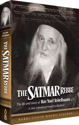 The Satmar Rebbe (paperback