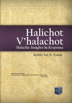 Halichot V'halachot: Halachic Insights