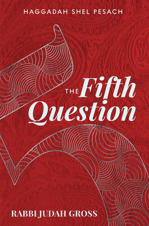 The Fifth Question Haggadah (hardcover)