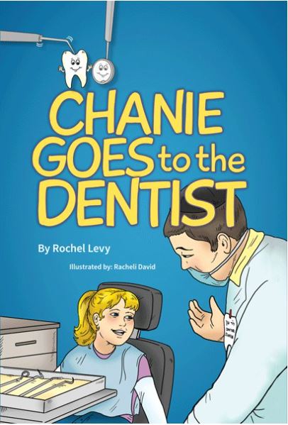 Chanie Goes to the Dentist