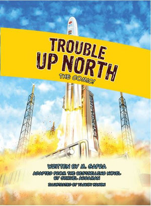 Trouble Up North- The Comic!