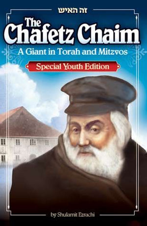 Chafetz Chaim: Giant in Torah & Middos