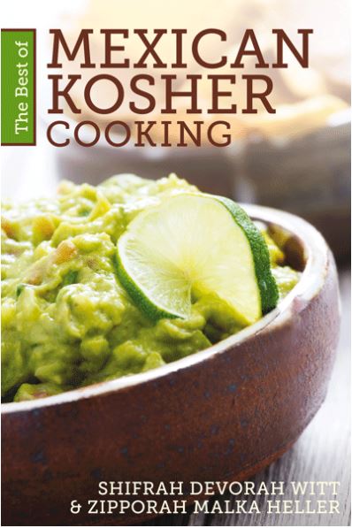 The Best of Mexican Kosher Cooking