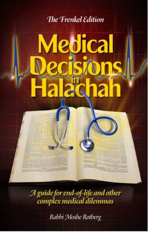 Medical Decisions in Halachah