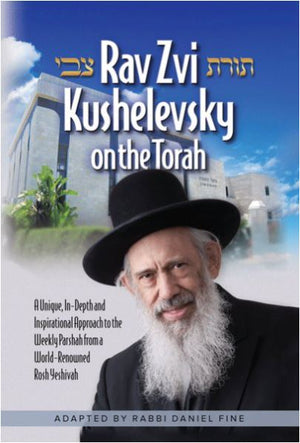 Rav Zvi Kushelevsky on the Torah