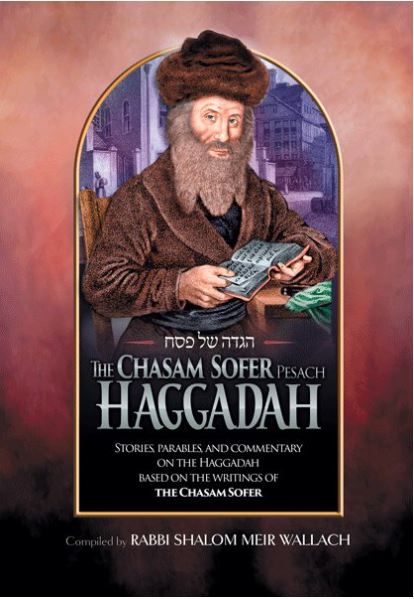 The Chasam Sofer Pesach Haggadah