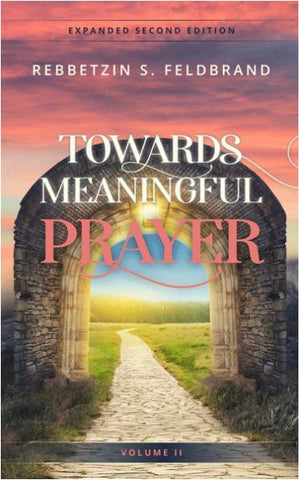 Towards Meaningful Prayer