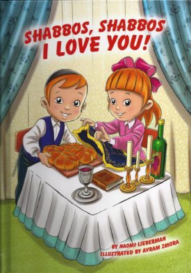 Shabbos, Shabbos, I Love You