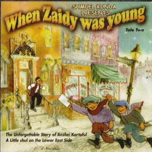 When Zaidy Was Young #2