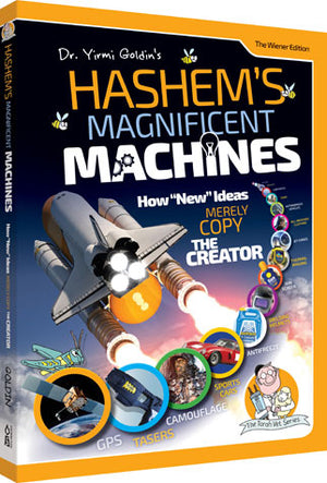 Hashem's Magnificent Machines