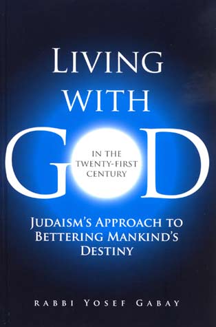 Living with G-D, In the 21st Century