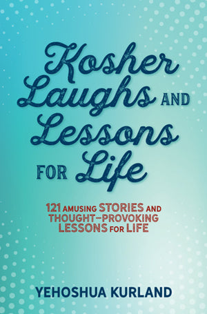 Kosher Laughs and Lessons for Life